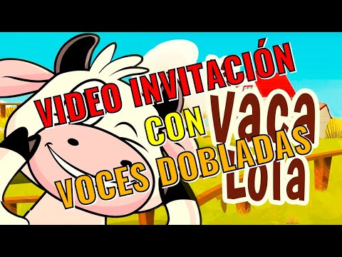 🥇 Video invitación de cumpleaños de La Vaca Lola (Doblada)