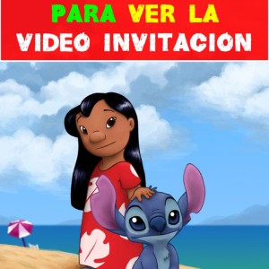 video invitación de cumpleaños de Lilo & Stitch